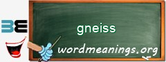 WordMeaning blackboard for gneiss